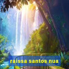 raissa santos nua